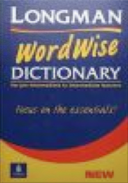 Longman dictionary. Longman Wordwise. Wordwise Dictionary. Longman World Wise Dictionary. Longman Wordwise Dictionary pdf.